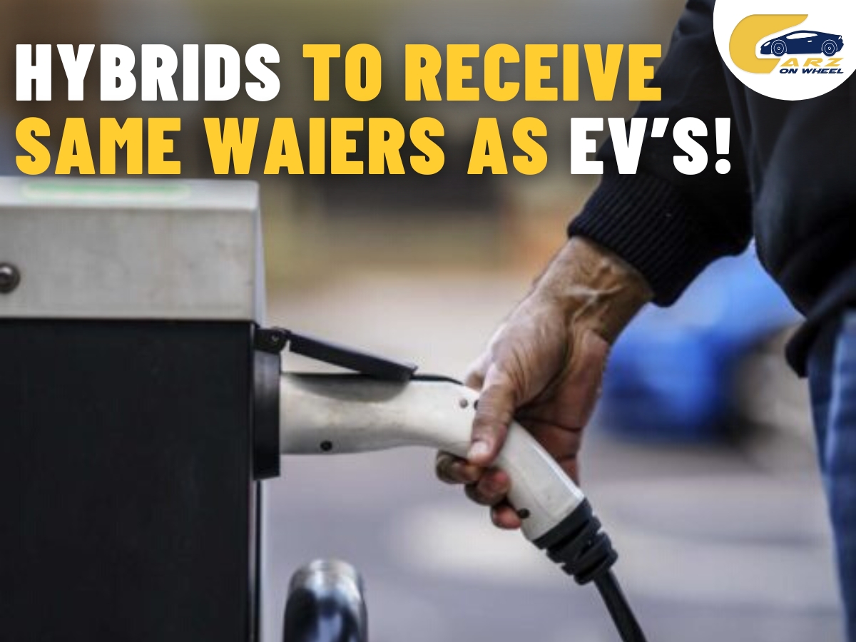 Hybrids to Receive Same Waivers as EVs!